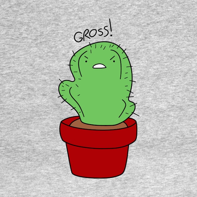 Cactus Saying Gross by saradaboru